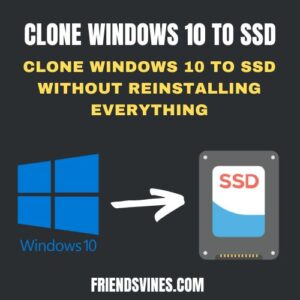 Clone Windows 10 to SSD