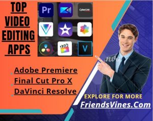 Top Video Editing Apps