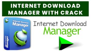 Internet Download Manager with Crack